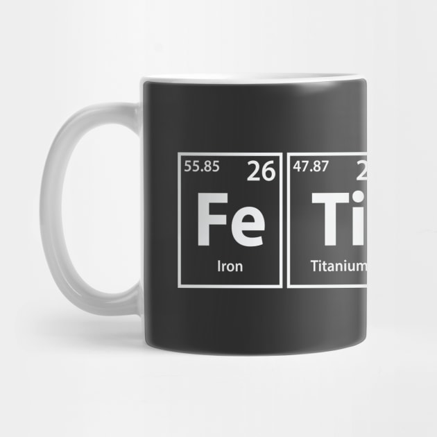 Fetish (Fe-Ti-S-H) Periodic Elements Spelling by cerebrands